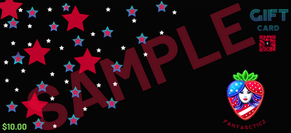 A Fantascticz gift card design on a black background. A cascade of patriotic red, white, and blue stars is scattered from the top left corner. The bottom-right corner displays the Fantascticz strawberry logo. Above the logo, the words 'GIFT CARD' are written in a retro, stylized font, next to a decorative red QR code. The price of '$10.00' is shown in the bottom-left corner. A large, transparent red 'SAMPLE' watermark is overlaid across the center.