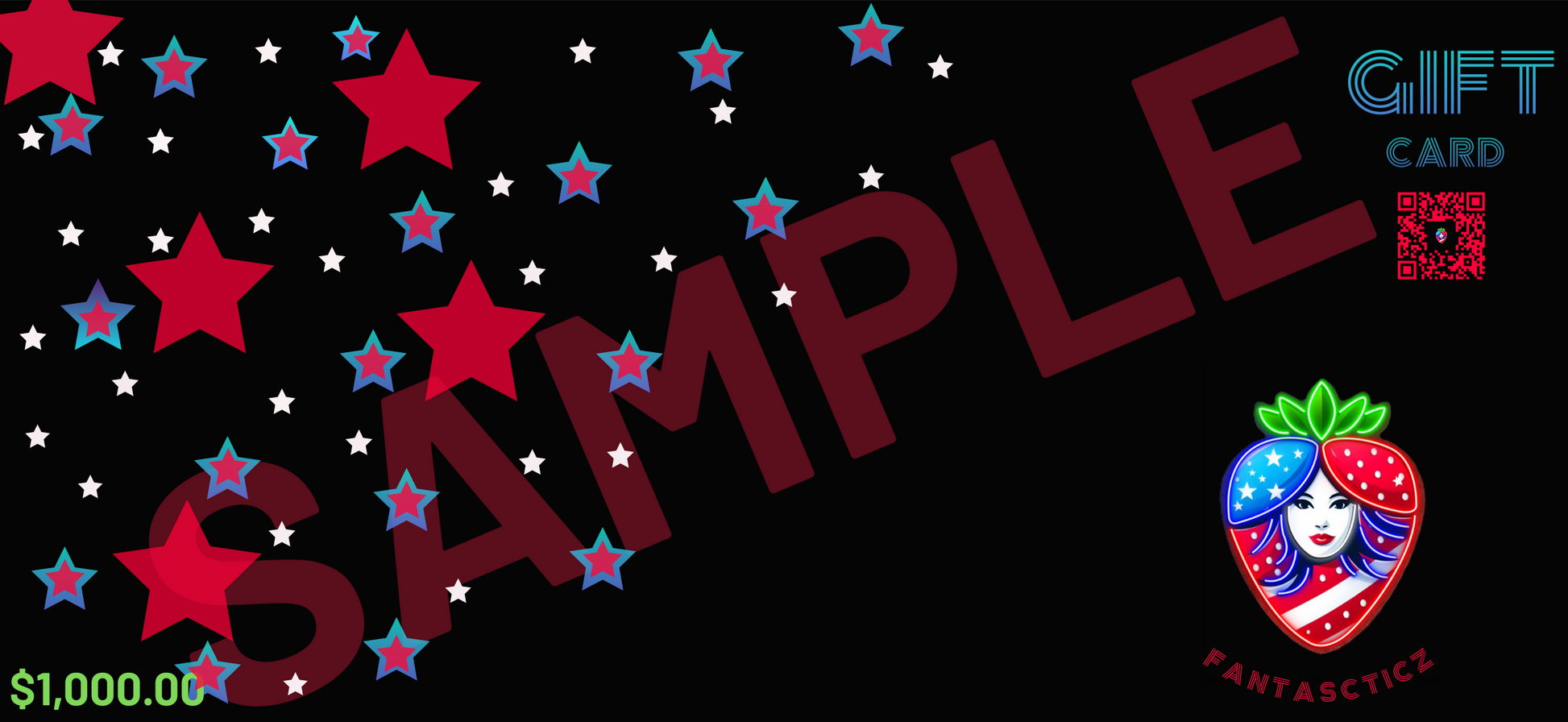 A Fantascticz gift card design on a black background. A cascade of patriotic red, white, and blue stars is scattered from the top left corner. The bottom-right corner displays the Fantascticz strawberry logo. Above the logo, the words 'GIFT CARD' are written in a retro, stylized font, next to a decorative red QR code. The price of '$1000.00' is shown in the bottom-left corner. A large, transparent red 'SAMPLE' watermark is overlaid across the center.